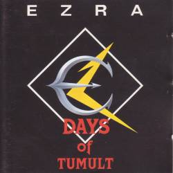 Ezra (FRA) : Days of Tumult